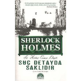 SUÇ DETAYDA SAKLIDIR - SHERLOCK HOLMES (CILTLI) - ARTHUR CONAN DOYLE