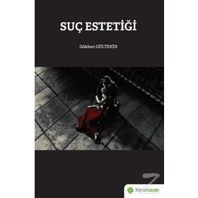 Suç Estetiği - Gökhan Gültekin