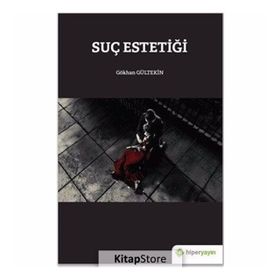 Suç Estetiği - Gökhan Gültekin