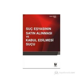 SUÇ EŞYASININ SATIN ALINMASI VE KABUL EDILMESI SUÇU - AYVAZ CEBRE