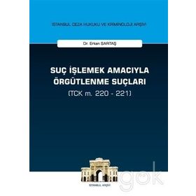 Suç İşlemek Amacıyla Örgütlenme Suçları - Erkan Sarıtaş