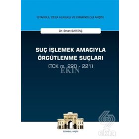 Suç İşlemek Amacıyla Örgütlenme Suçları - Erkan Sarıtaş