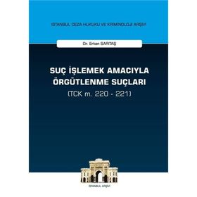 Suç İşlemek Amacıyla Örgütlenme Suçları - Erkan Sarıtaş