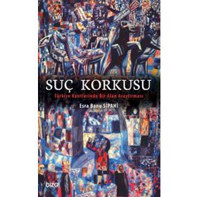 Suç Korkusu - Bülent Polat