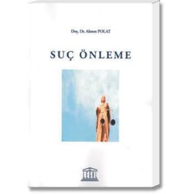 Suç Önleme - Ahmet Polat