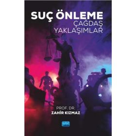 Suç Önleme Çağdaş Yaklaşımlar - Nobel Yayınevi