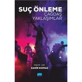 Suç Önleme Çağdaş Yaklaşımlar - Nobel Yayınevi