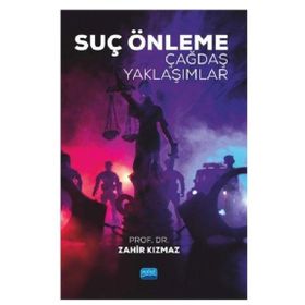 Suç Önleme Çağdaş Yaklaşımlar - Nobel Yayınevi