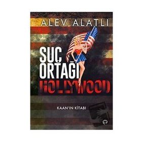 Suç Ortağı Hollywood Alev Alatlı