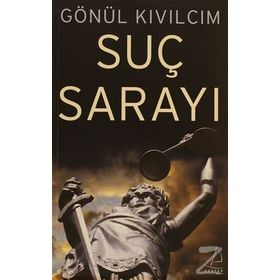 SUÇ SARAYI - GÖNÜL KIVILCIM