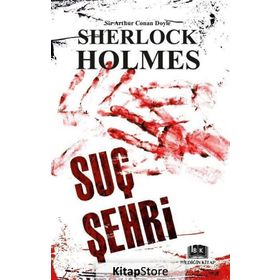 Suç Şehri - Sherlock Holmes - Sir Arthur Conan Doyle