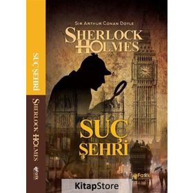 Suç Şehri - Sherlock Holmes - Sir Arthur Conan Doyle
