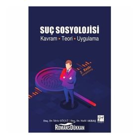 Suç Sosyolojisi - Halil Akbaş İdris Güçlü
