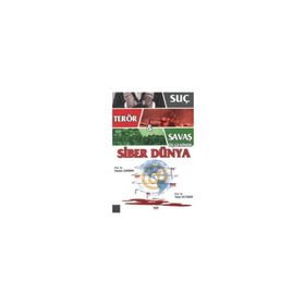 SUÇ TERÖR & SAVAŞ ÜÇGENİNDE SIBER DÜNYA - HAYDAR ÇAKMAK, TANER ALTUNOK