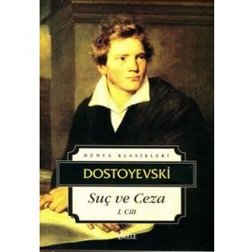 Suç ve Ceza 1. Cilt - Fyodor Mihailoviç Dostoyevski
