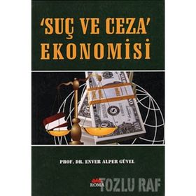 SUÇ VE CEZA EKONOMISI - ENVER ALPER GÜVEL