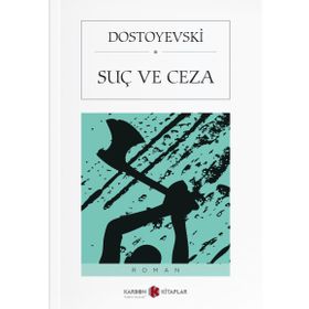 Suç ve Ceza - Fyodor Mihailoviç Dostoyevski