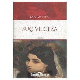 Suç ve Ceza - Fyodor Mihayloviç Dostoyevski