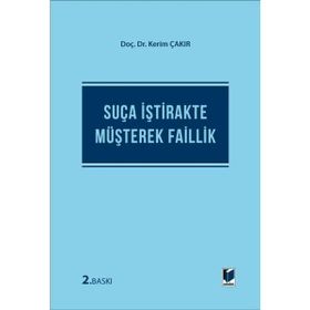 Suça İştirakte Müşterek Faillik - Kerim Çakır