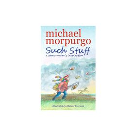 Such Stuff A Story Maker S İnspiration - Walker Books
