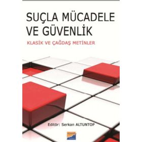 Suçla Mücadele ve Güvenlik - Serkan Altuntop