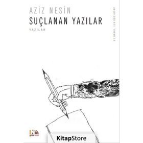 SUÇLANAN VE AKLANAN YAZILAR - AZIZ NESIN