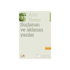 SUÇLANAN VE AKLANAN YAZILAR - AZIZ NESIN