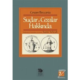 SUÇLAR VE CEZALAR HAKKINDA - CESARE BECCARIA