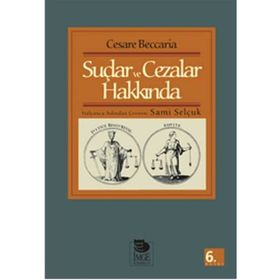 SUÇLAR VE CEZALAR HAKKINDA - CESARE BECCARIA