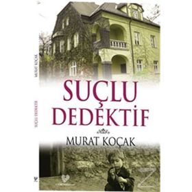 SUÇLU DEDEKTİF - MURAT KOÇAK