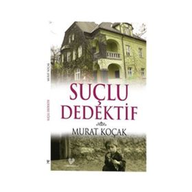 SUÇLU DEDEKTİF - MURAT KOÇAK