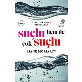 Suçlu, Hem de Çok Suçlu - Liane Moriarty
