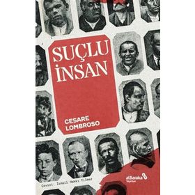 Suçlu İnsan - Cesare Lombroso