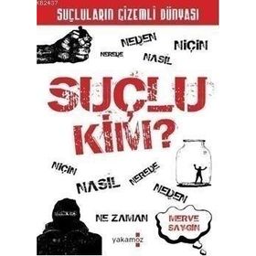 SUÇLU KIM? - MERVE SAYGIN