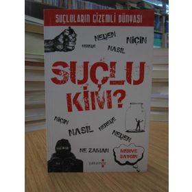 SUÇLU KIM? - MERVE SAYGIN