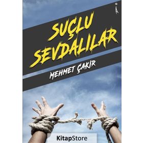 Suçlu Sevdalılar - Mehmet Çakır