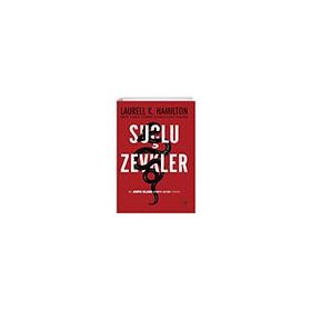 SUÇLU ZEVKLER - LAURELL K. HAMILTON