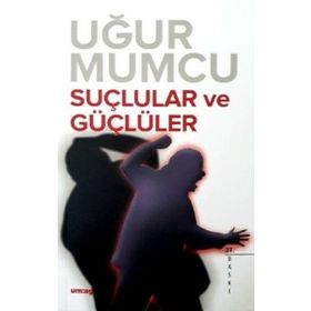 SUÇLULAR VE GÜÇLÜLER - UĞUR MUMCU