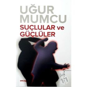 SUÇLULAR VE GÜÇLÜLER - UĞUR MUMCU
