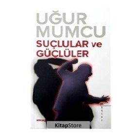 SUÇLULAR VE GÜÇLÜLER - UĞUR MUMCU