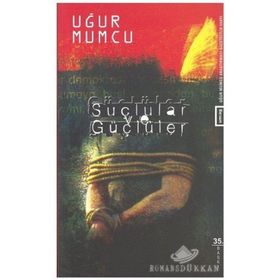 SUÇLULAR VE GÜÇLÜLER - UĞUR MUMCU