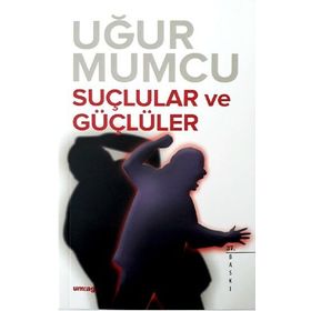 SUÇLULAR VE GÜÇLÜLER - UĞUR MUMCU