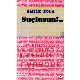 Suçlusun!.. - Emile Zola