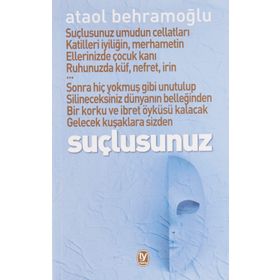 Suçlusunuz - Ataol Behramoğlu