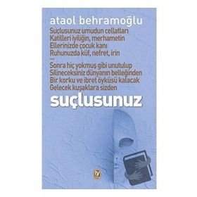 Suçlusunuz - Ataol Behramoğlu
