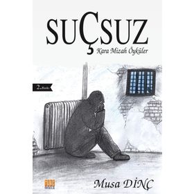 Suçsuz - Musa Dinç