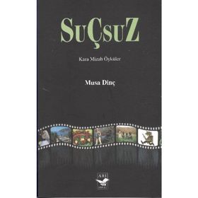 Suçsuz - Musa Dinç