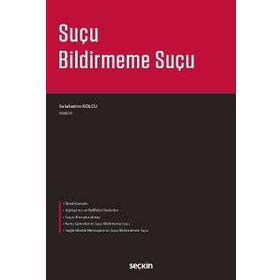 Suçu Bildirmeme Suçu - Selahattin Kolcu