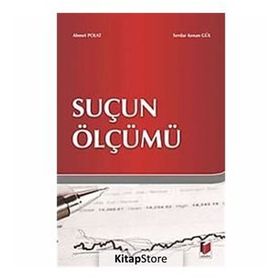 SUÇUN ÖLÇÜMÜ - AHMET POLAT;SERDAR KENAN GÜL