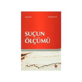 SUÇUN ÖLÇÜMÜ - AHMET POLAT;SERDAR KENAN GÜL